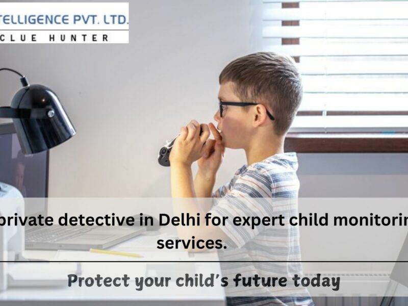 Top Detective Agency in Delhi