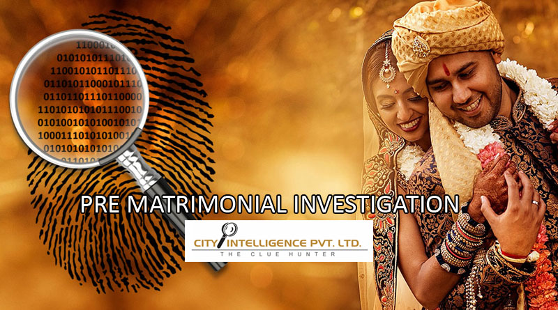 Pre-matrimonial investigation