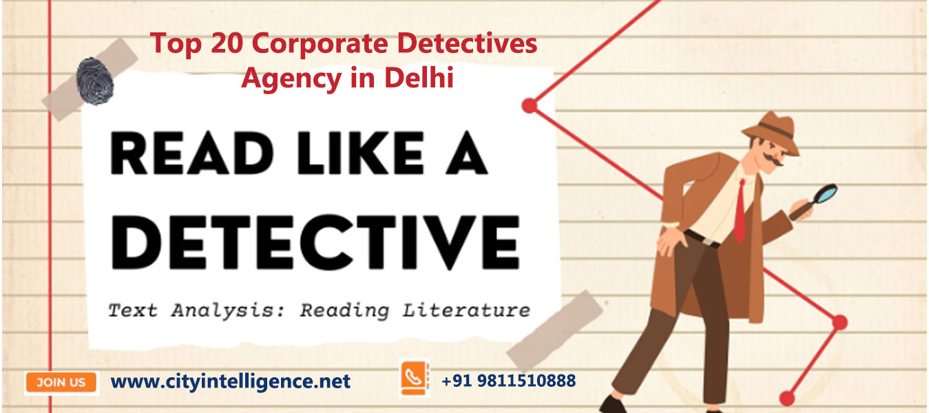 Top 20 Corporate Detectives Agency in India