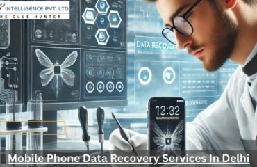 Mobile Phone Data Recovery Services in Delhi