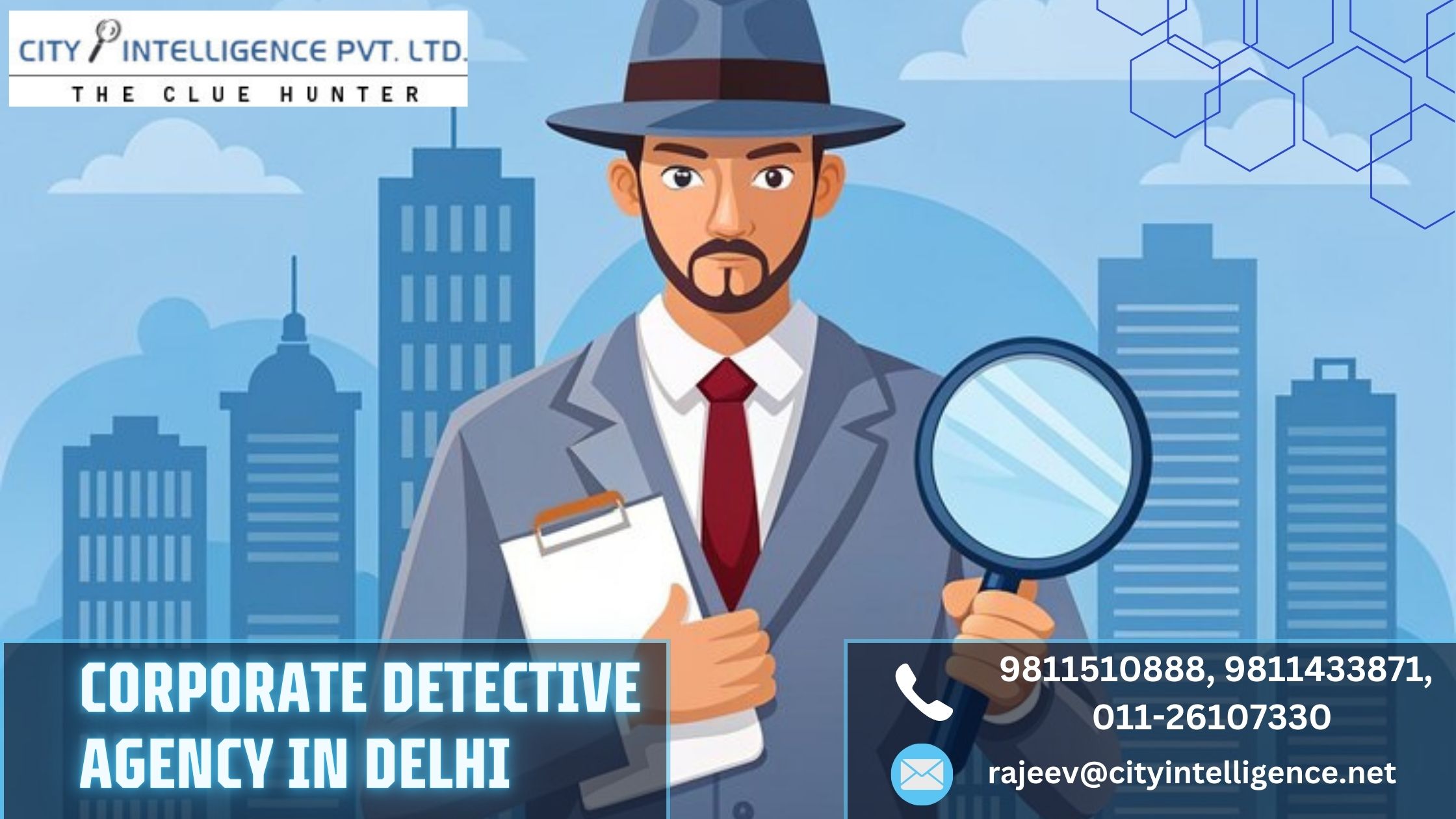 How Corporate Detective Agencies in Delhi Can Help Your Business