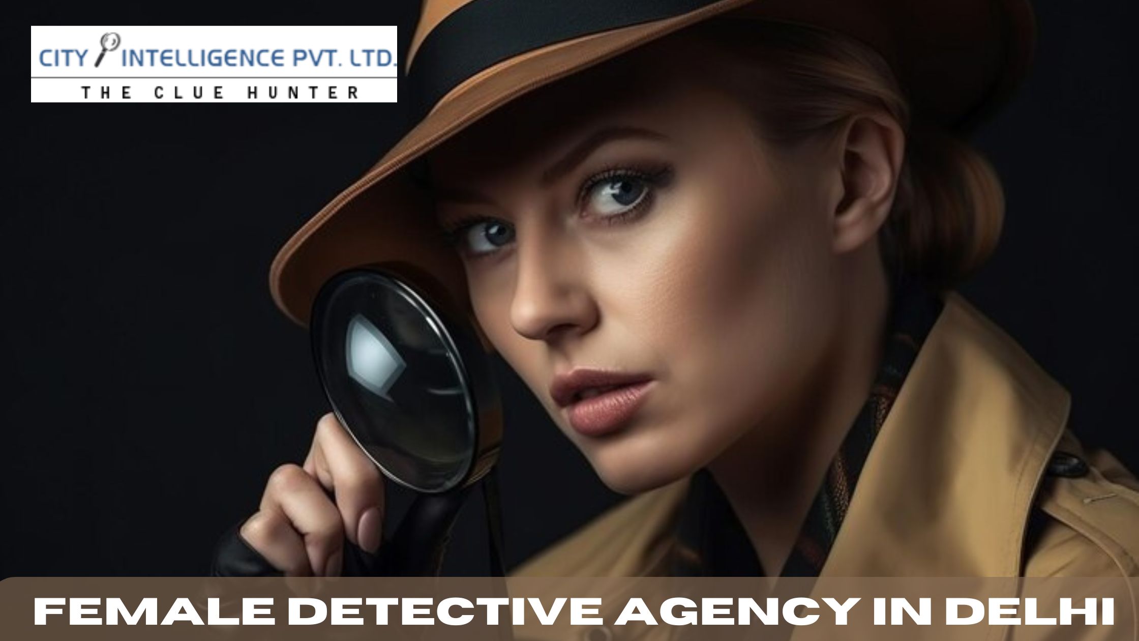 Female Detective Agency In Delhi