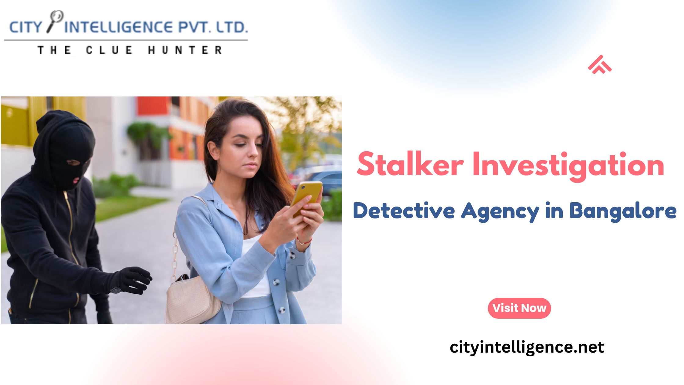 Stalker Investigation In Bangalore