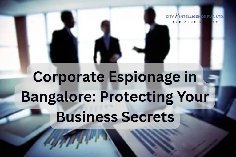 Corporate Espionage in Bangalore: Best Detective Agency